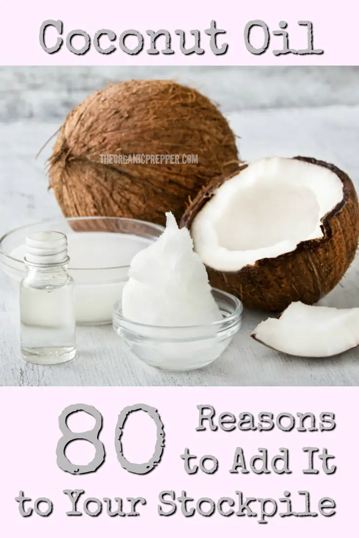 Coconut Oil: 80 Reasons to Add It to Your Stockpile