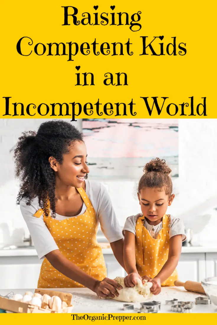 Raising Competent Kids in an Incompetent World