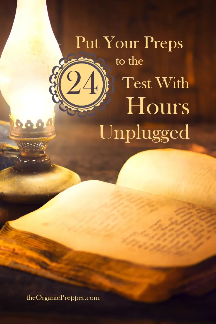 Put Your Preps to the Test with 24 Hours Unplugged