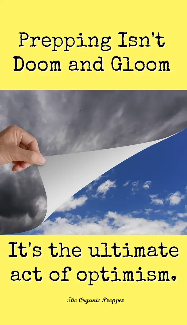 It\'s Not Doom and Gloom: Preparedness Is the Ultimate Act of Optimism