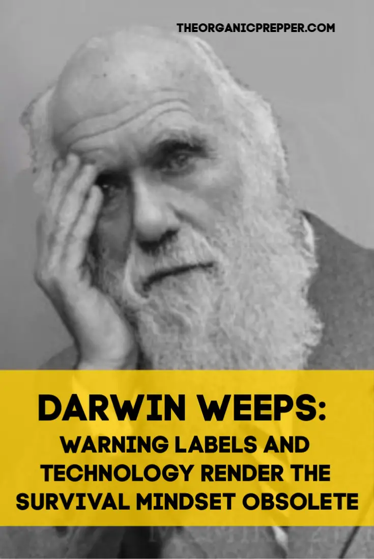 Darwin Weeps: Warning Labels and Technology Render the Survival Mindset Obsolete