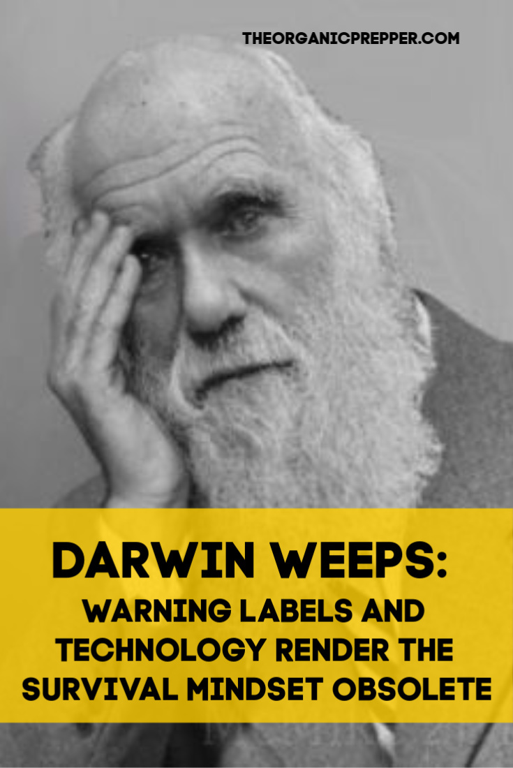 Darwin Weeps: Warning Labels and Technology Render the Survival Mindset Obsolete
