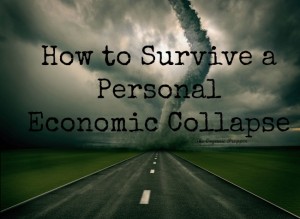 How to Survive a Personal Economic Collapse