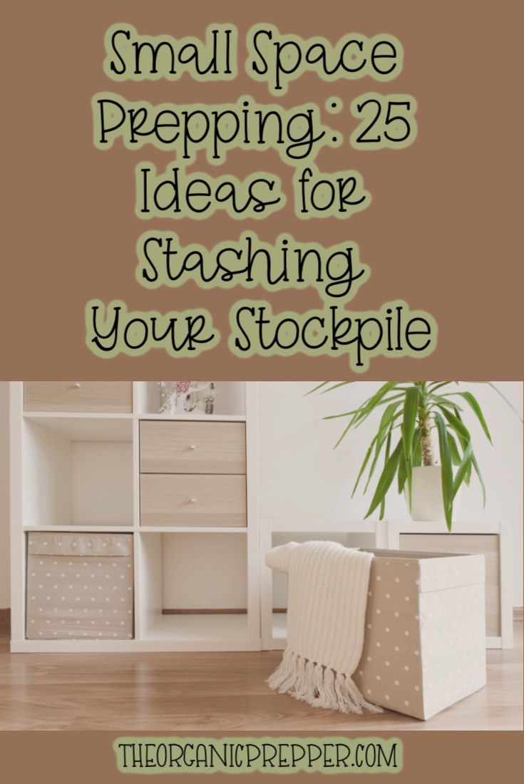 Small Space Prepping: 25 Ideas for Stashing Your Stockpile