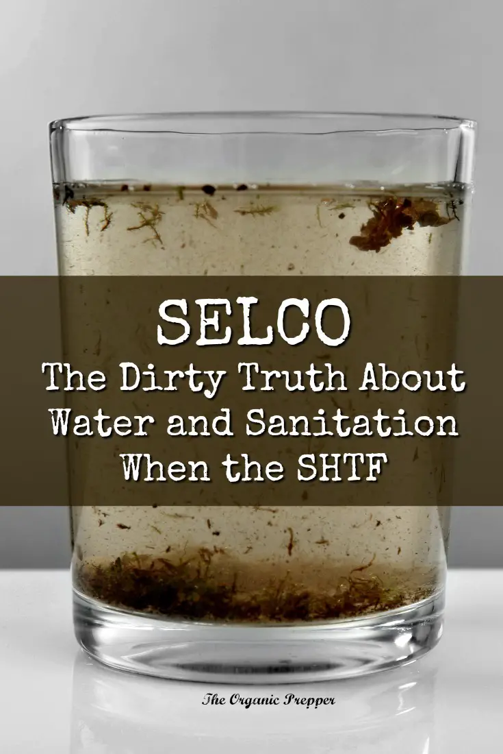 Selco: The Dirty Truth About Water and Sanitation When the SHTF