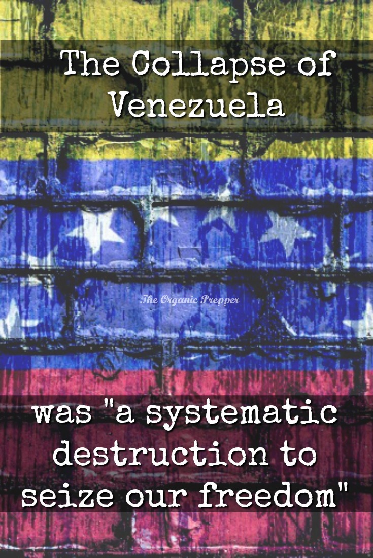 The destruction of Venezuela was a deliberate act to break the wills and take away the freedom of the people. Jose has suggestions to help communities survive. | The Organic Prepper