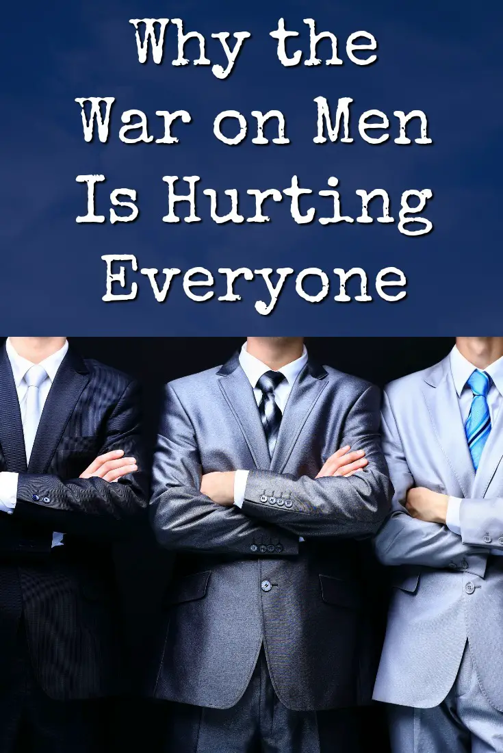 Why the War on Men Is Hurting Everyone
