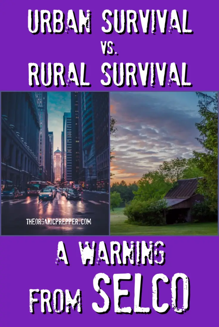 Urban Survival vs. Rural Survival: A WARNING from Selco About Your Plans