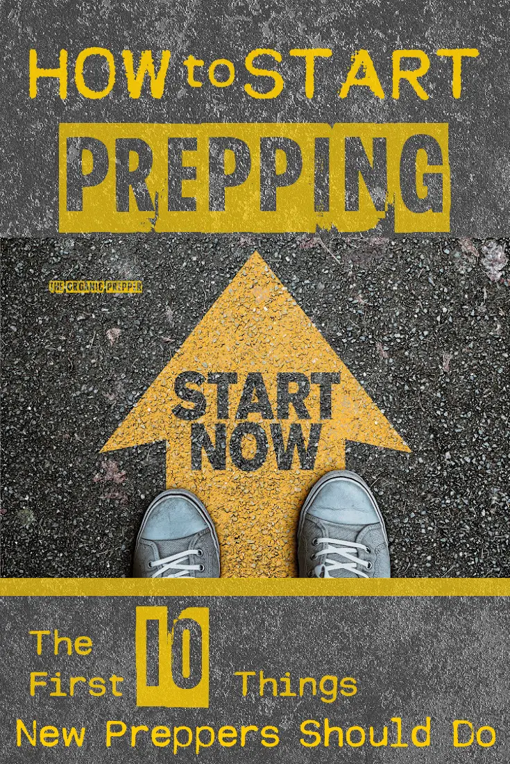 How to Start Prepping: The First 10 Things Every New Prepper Should Do (Some of Them Are FREE!)