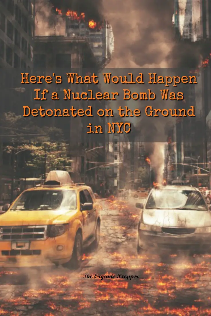 Here\'s What Would Happen If a Nuclear Bomb Was Detonated on the Ground in NYC