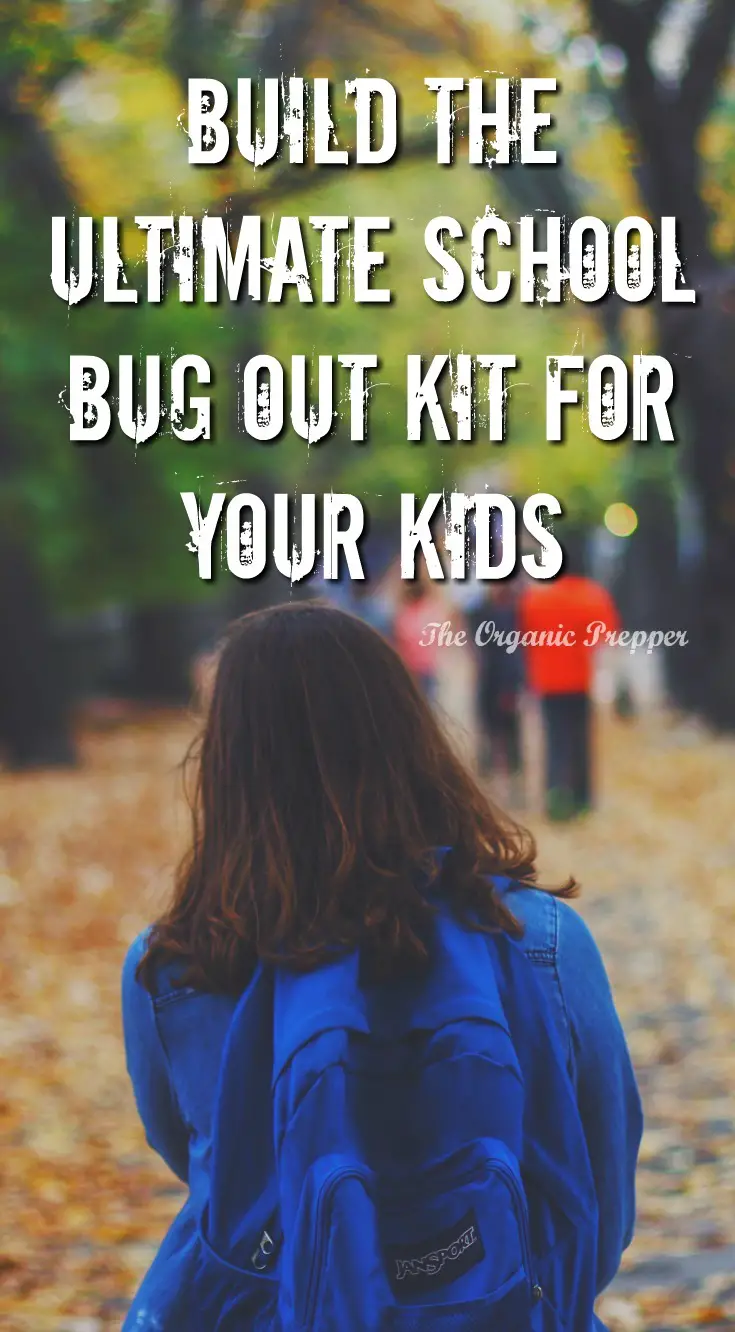 Build the Ultimate School Bug Out Kit for your Kids