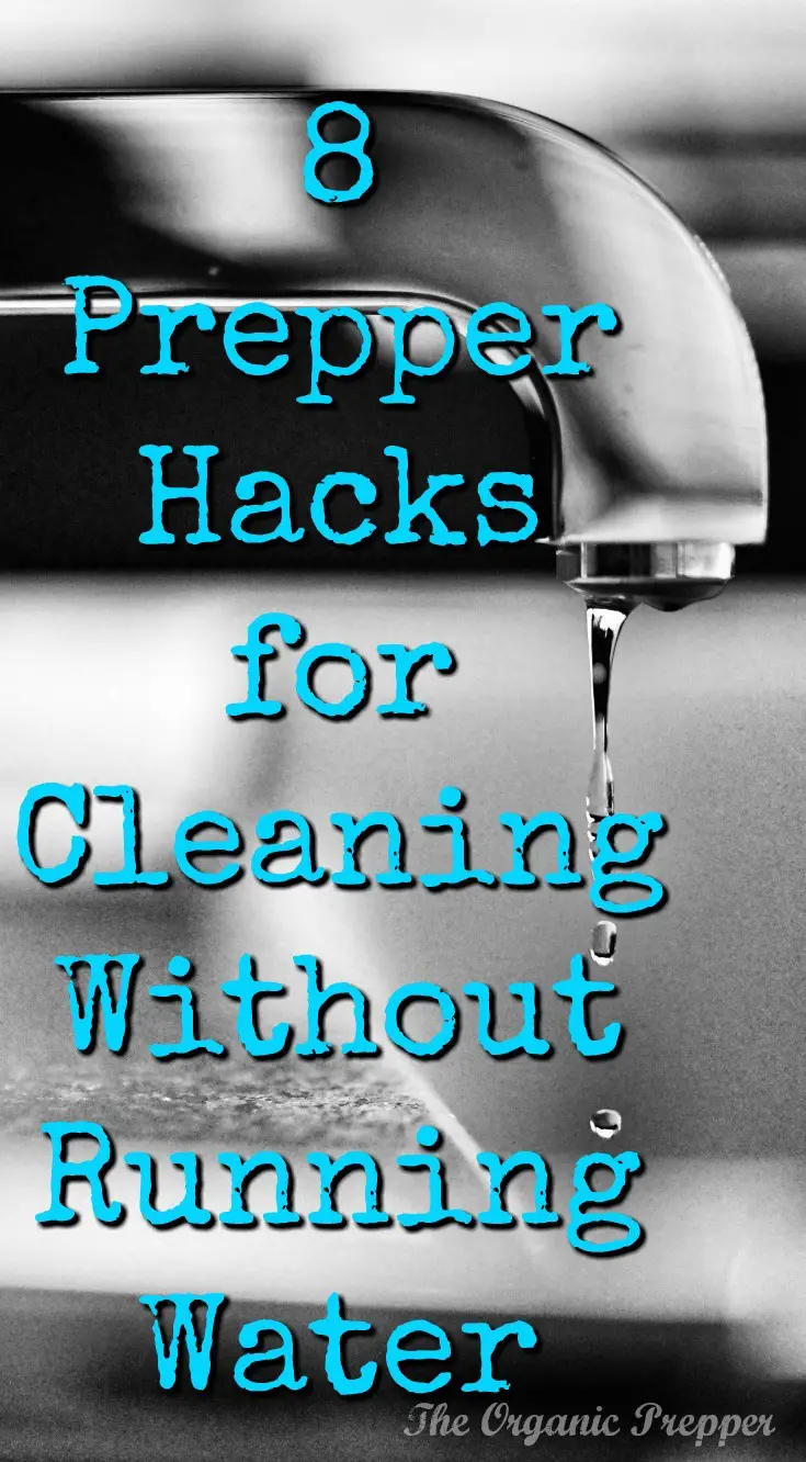 8 Prepper Hacks for Cleaning Without Running Water