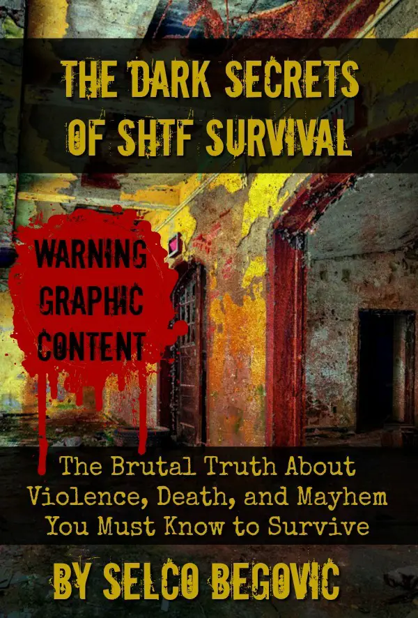 Selco\'s New Book: The Dark Truth About SHTF Survival