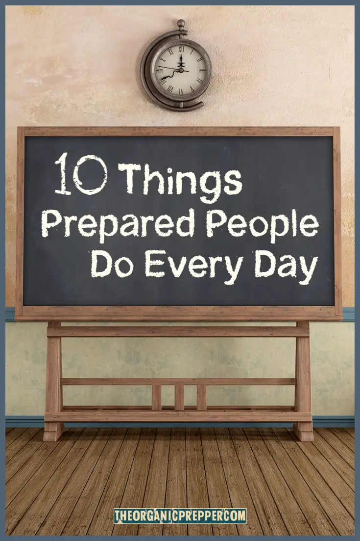 10 Things Prepared People Do Every Day