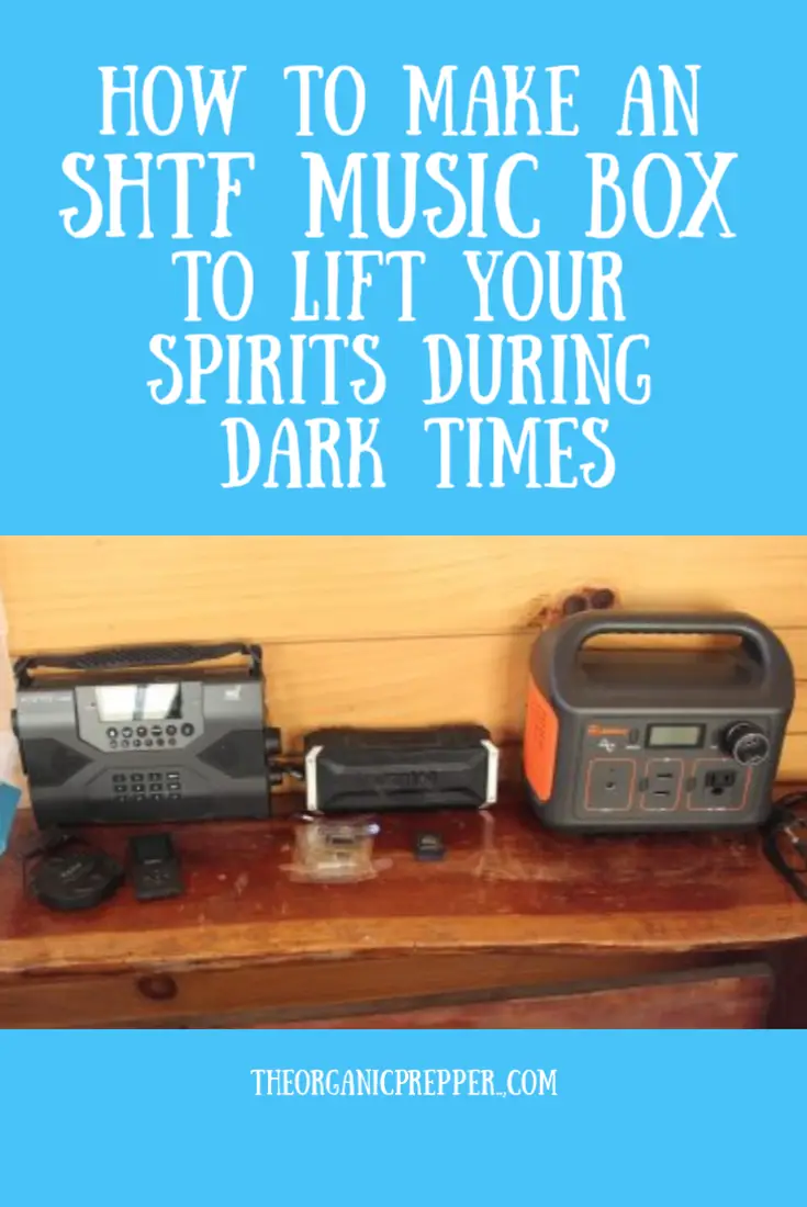 How to Make an SHTF Music Box to Lift Your Spirits During Dark Times
