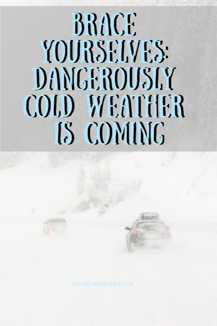 Brace Yourselves: DANGEROUSLY Cold Weather is Coming