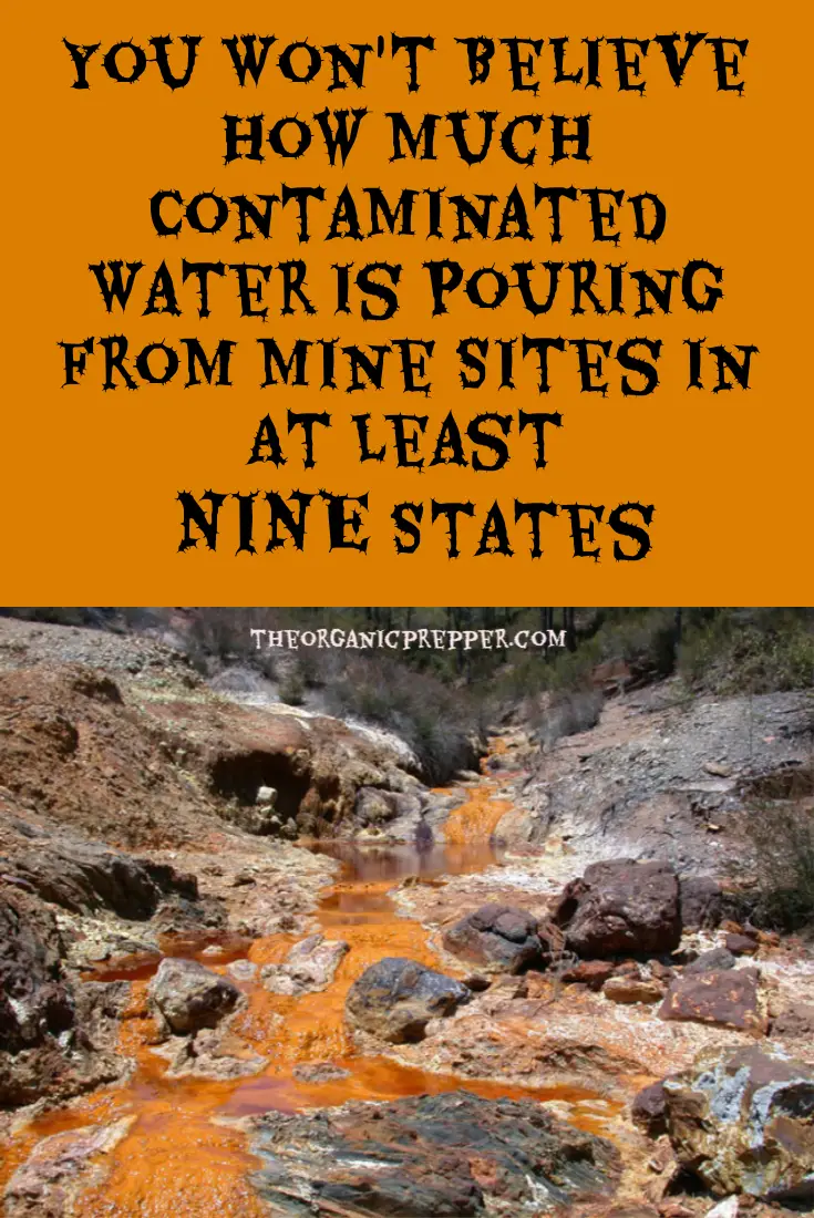 You Won\'t Believe How Much Contaminated Water is Pouring From Mine Sites in At Least NINE States