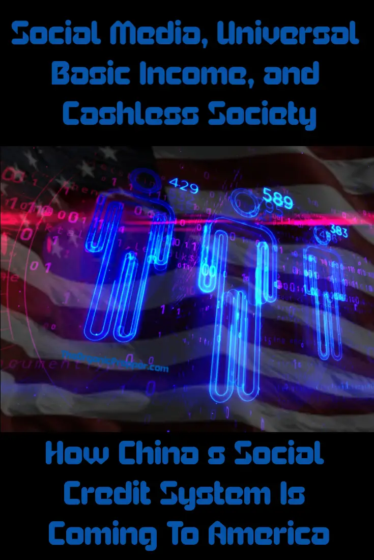 Social Media, Universal Basic Income, and Cashless Society: How China\'s Social Credit System Is Coming To America