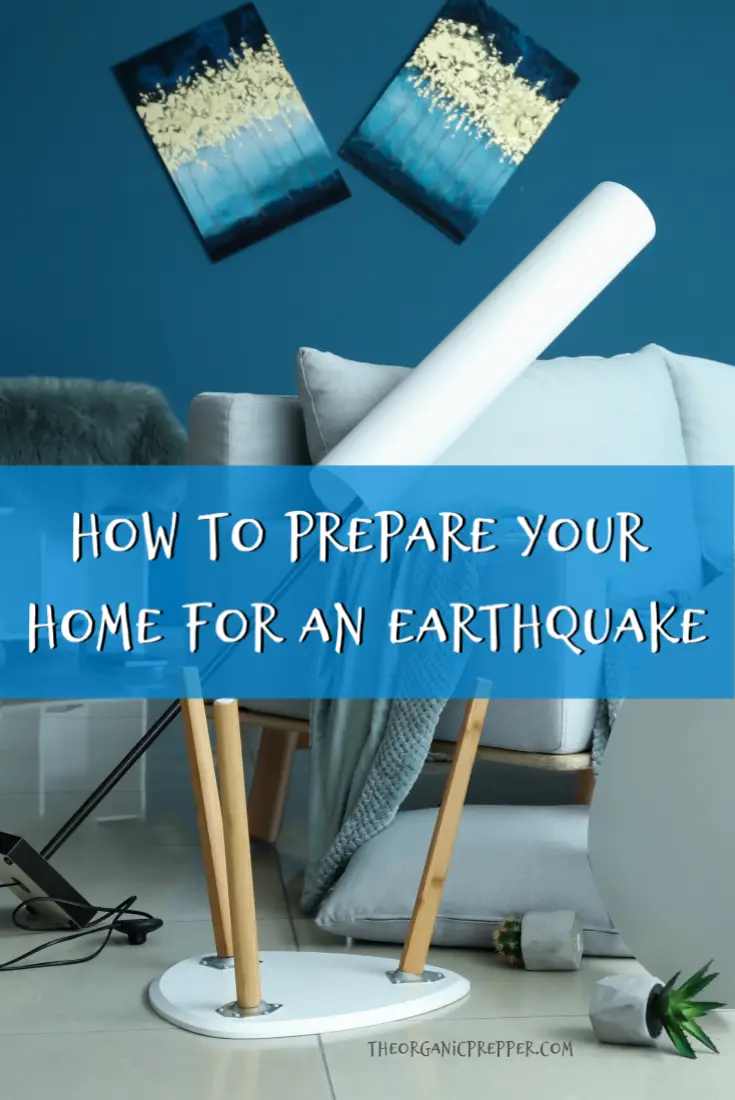 How to Prepare Your Home for an Earthquake