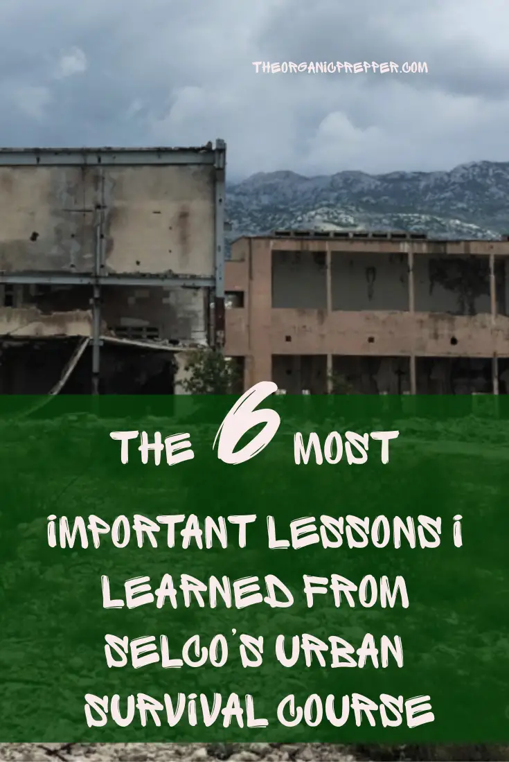 The 6 Most Important Lessons I Learned from Selco’s Urban Survival Course