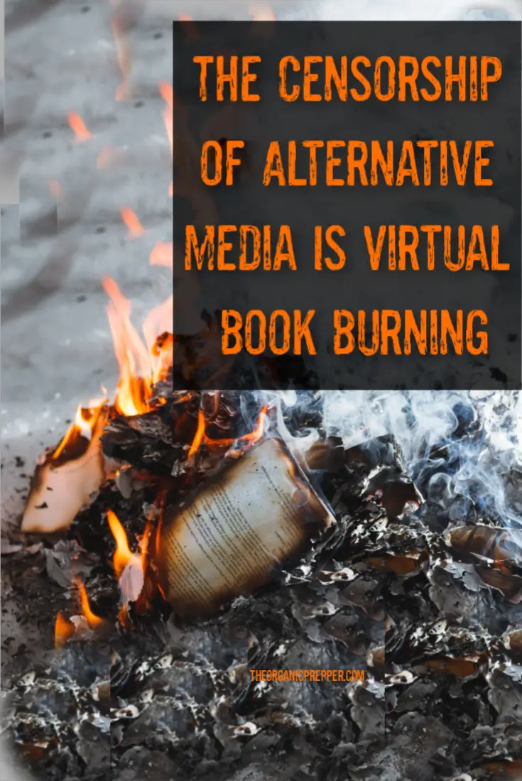 The Censorship of Alternative Media Is Virtual Book Burning