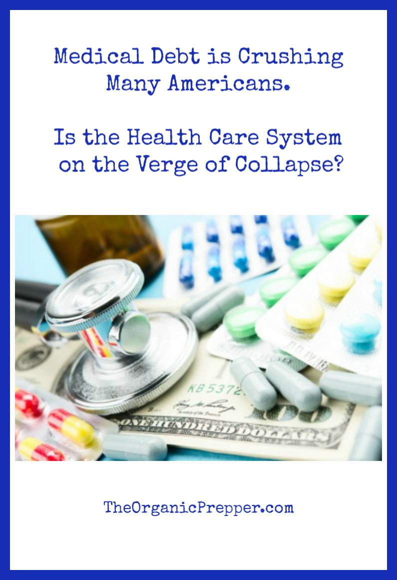 Medical Debt is Crushing Many Americans. Is the Health Care System on the Verge of Collapse?