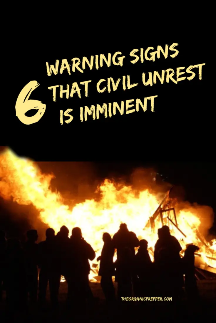 6 Warning Signs That Civil Unrest Is IMMINENT