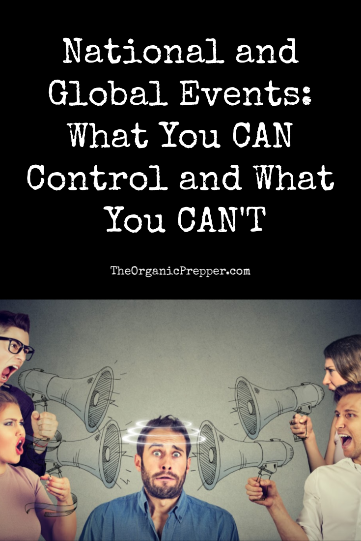 National and Global Events: What You CAN Control and What You CAN\'T