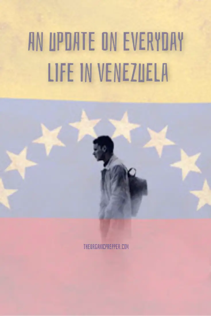 An Update on Everyday Life in Venezuela