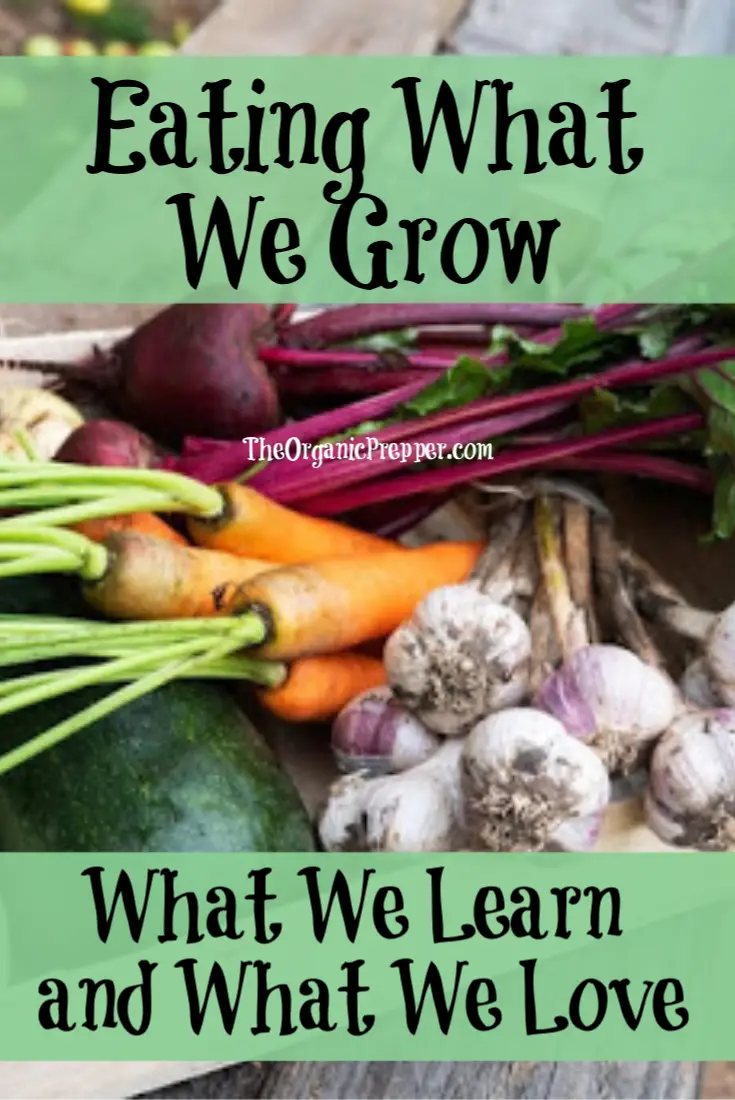 Eating What We Grow: What We Learn and What We Love