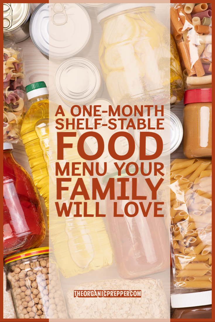 A One-Month Shelf-Stable Food Menu Your Family Will Love