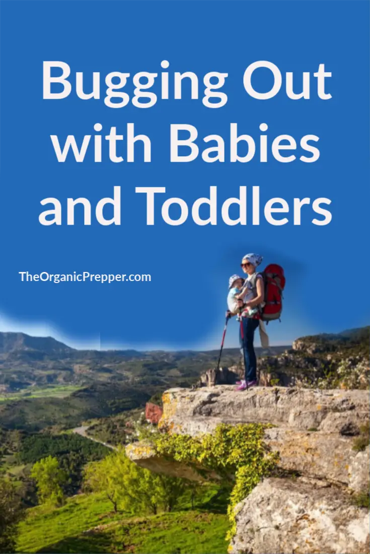 Bugging Out with Babies and Toddlers