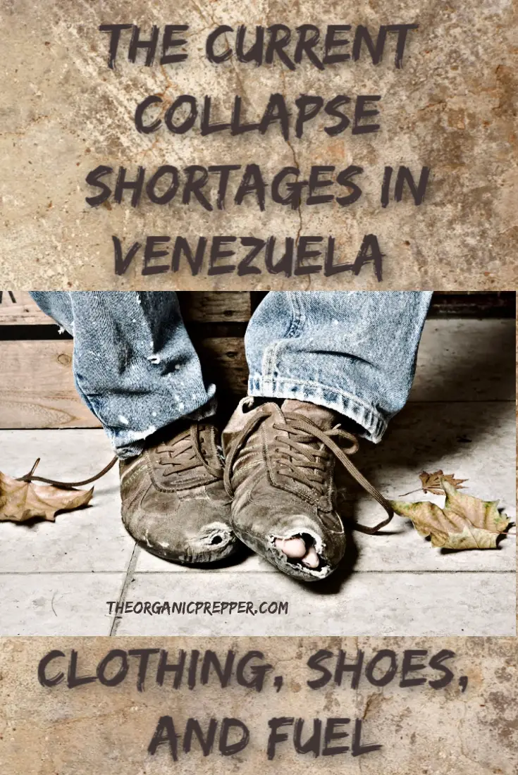 The Current Collapse Shortages in Venezuela: Clothing, Shoes, and Fuel