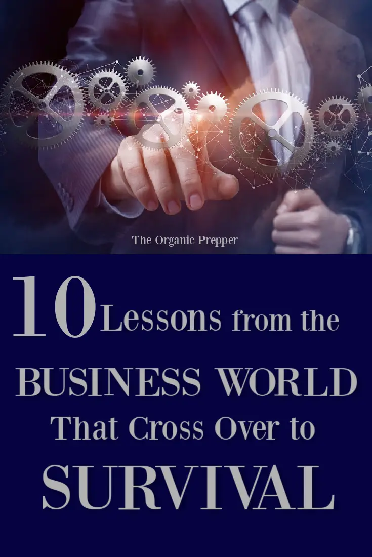 10 Lessons from the Business World That Cross Over to Survival