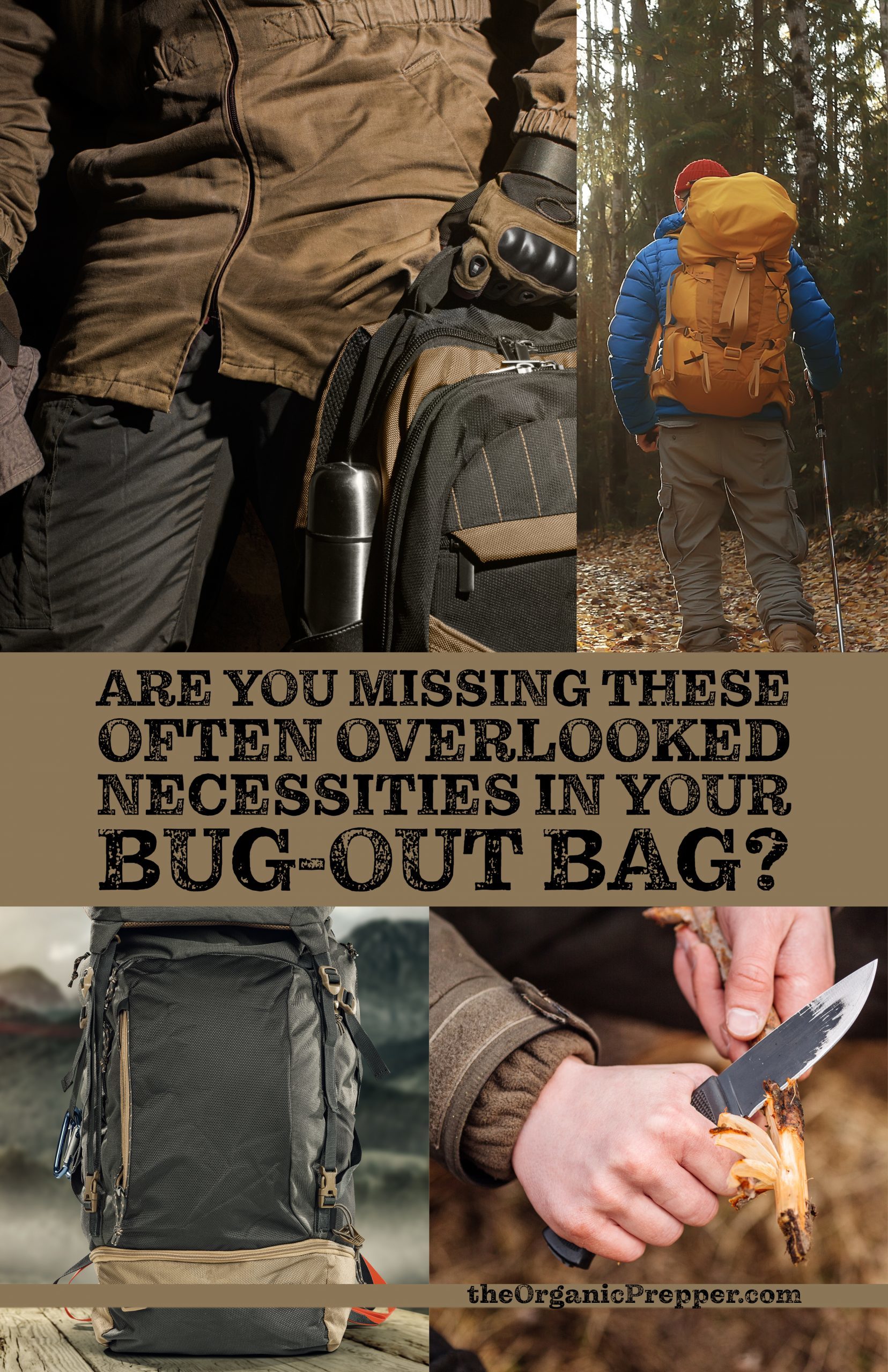 Are You Missing These Often Overlooked Necessities in Your Bug-Out Bag?