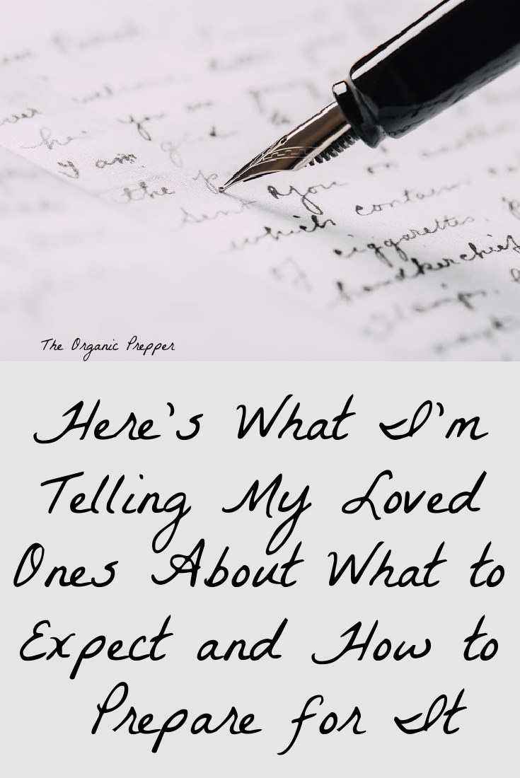 Here\'s What I\'m Telling Loved Ones About What to Expect and How to Prepare for It