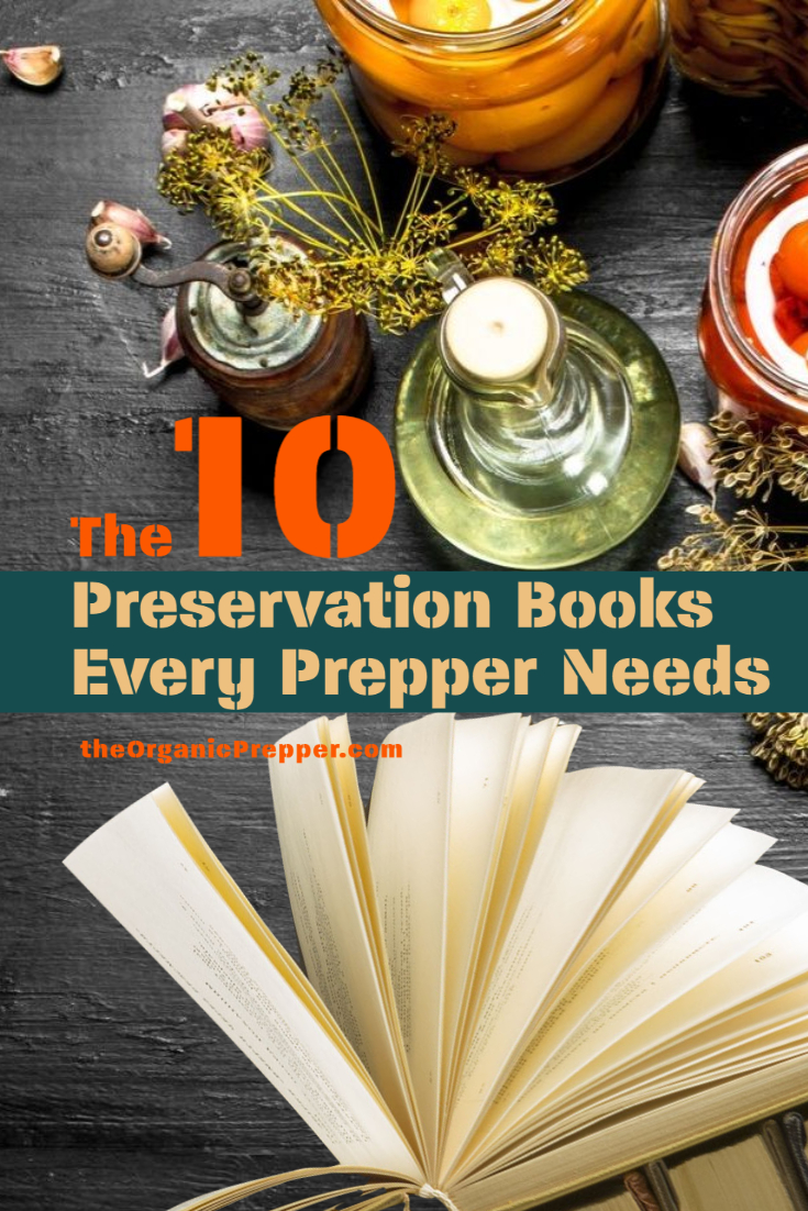 10 Food Preservation Books for Preppers The Organic Prepper