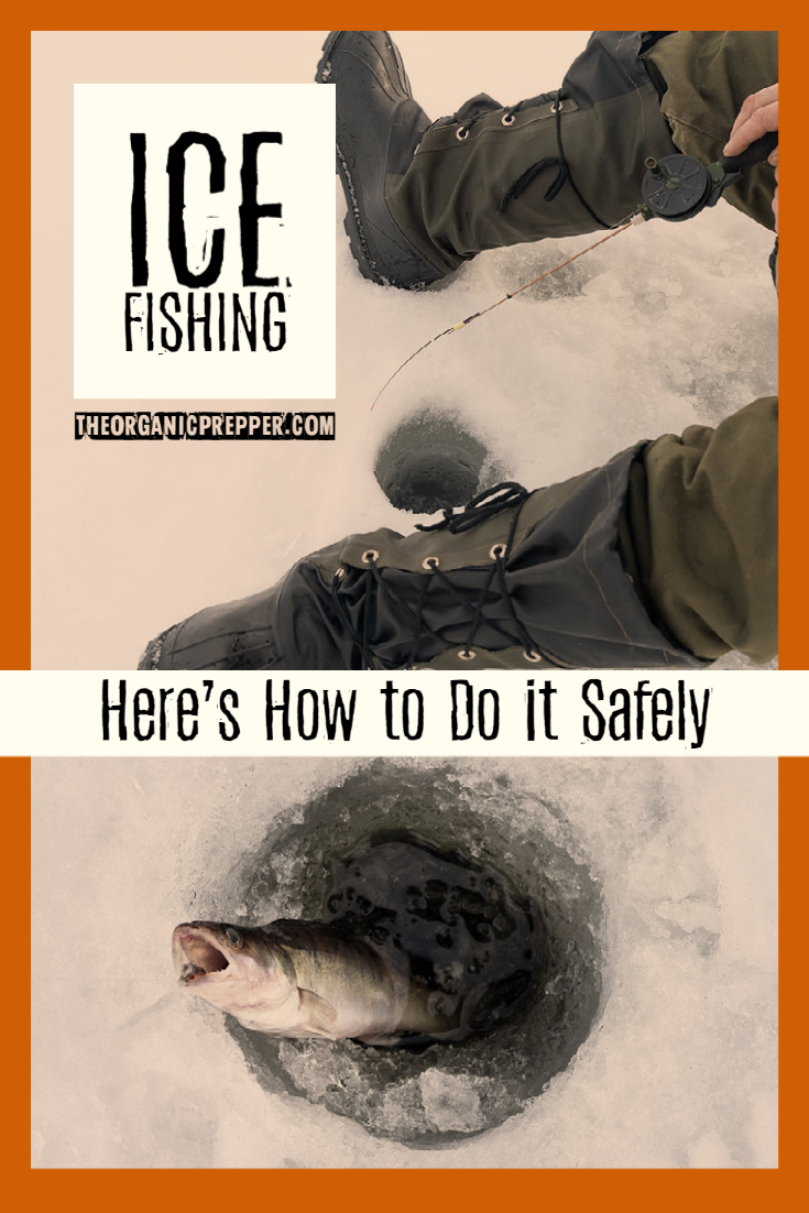 Ice Fishing: Here\'s How to Do It Safely