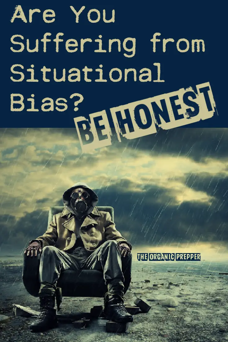 Are You Suffering from Situational Bias? Be HONEST.