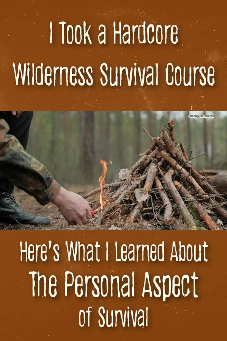 I Took a Hardcore Wilderness Survival Course. Here\'s What I Learned About the Personal Aspect of Survival