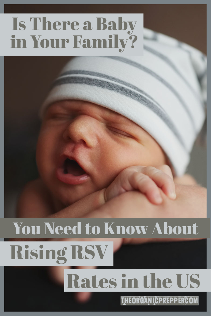 Is There a Baby in Your Family? You Need to Know About Rising RSV Rates in the US