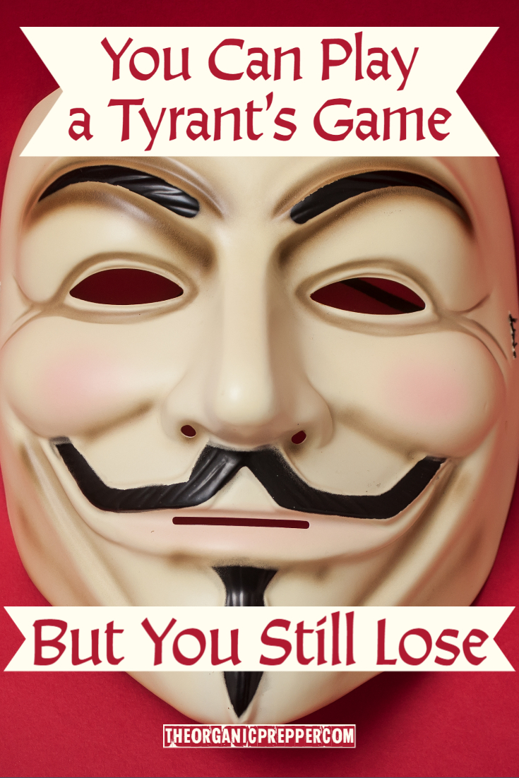 You Can Play a Tyrant’s Game – But You Still Lose