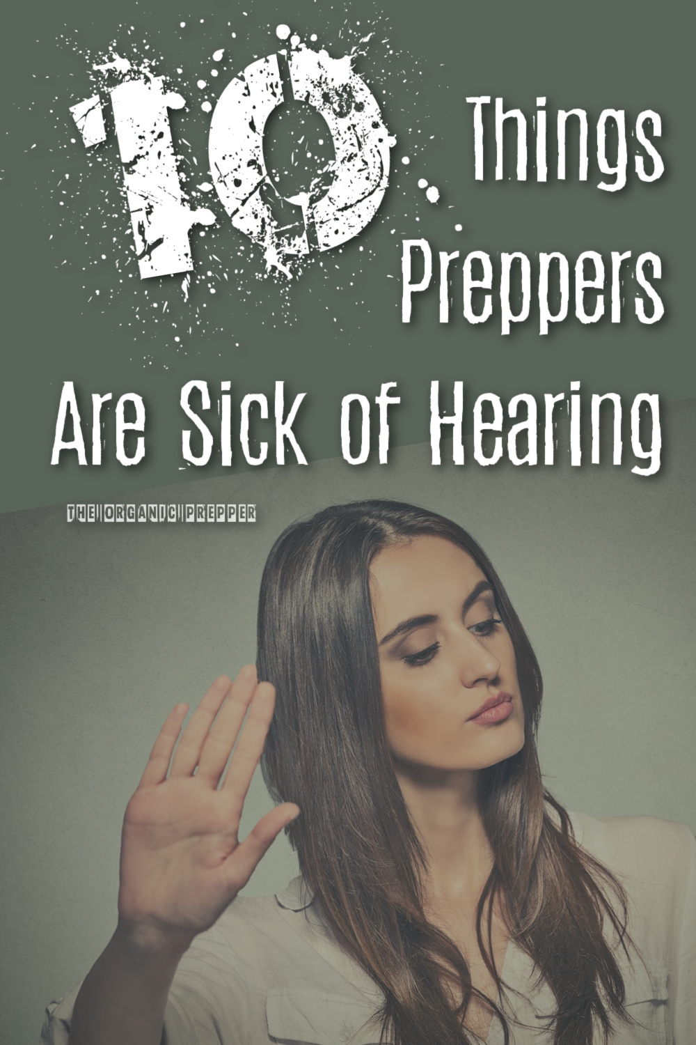 10 Things Preppers Are Sick of Hearing
