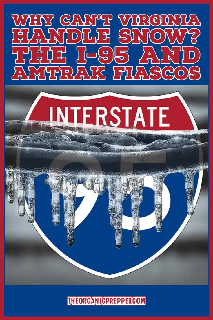 Why Can't Virginia Handle Snow? The I-95 and Amtrak Fiascos