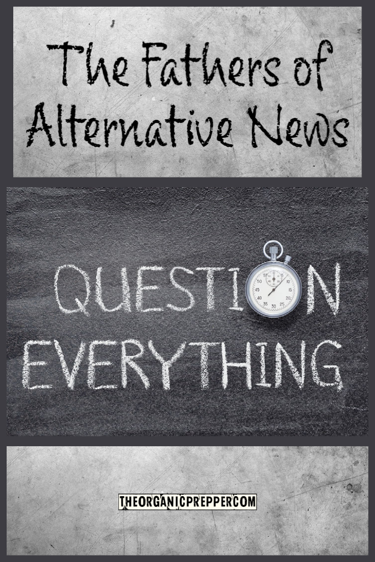 The Fathers of Alternative News