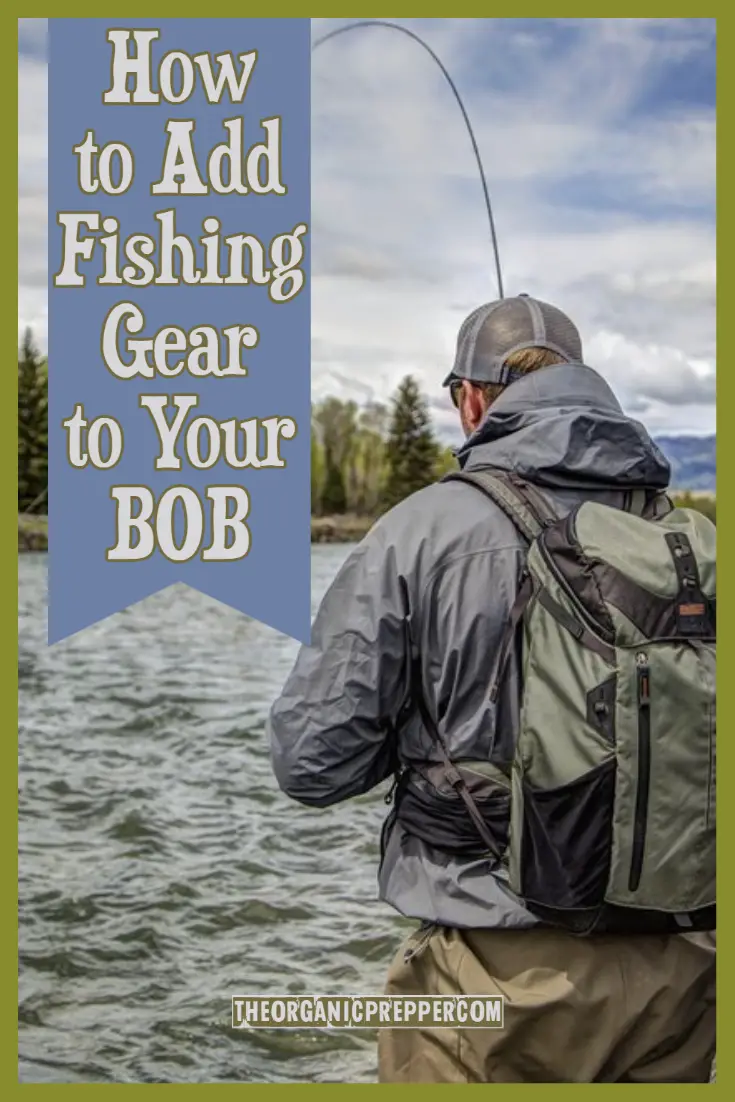 How to Add Fishing Gear to Your BOB