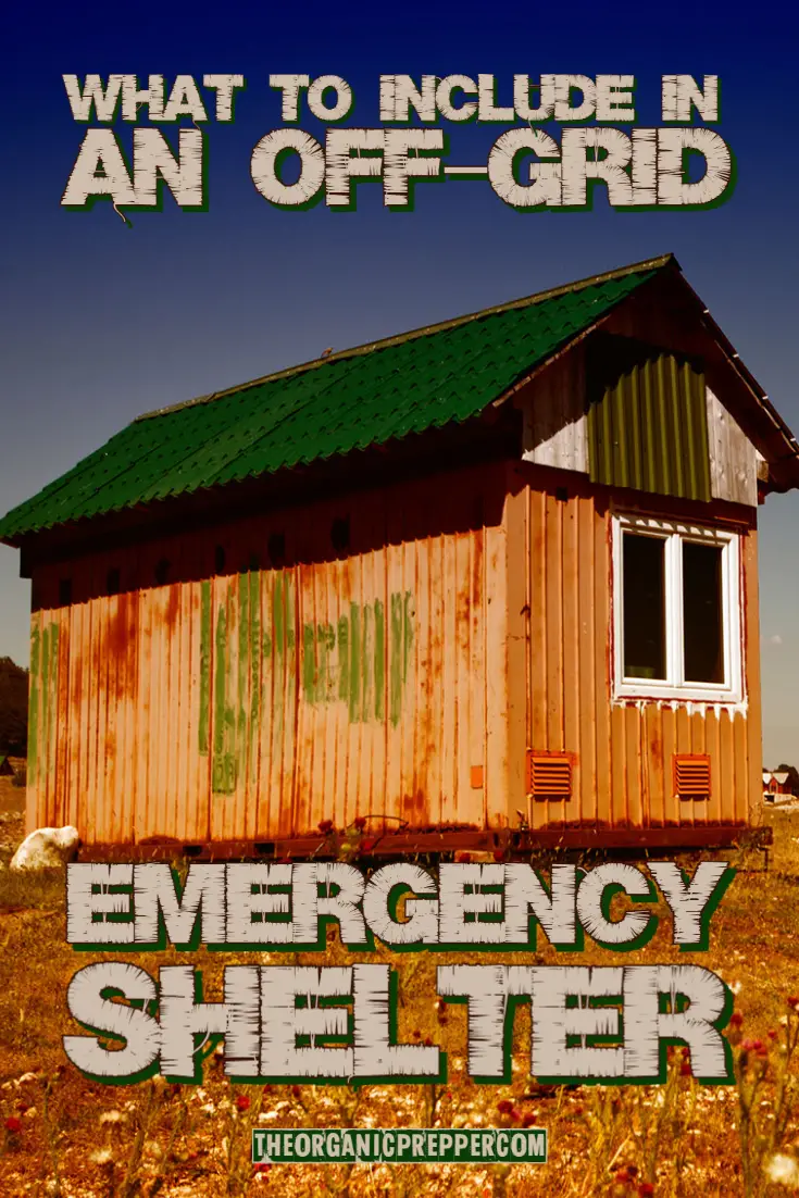 What to Include in an Off-Grid Emergency Shelter