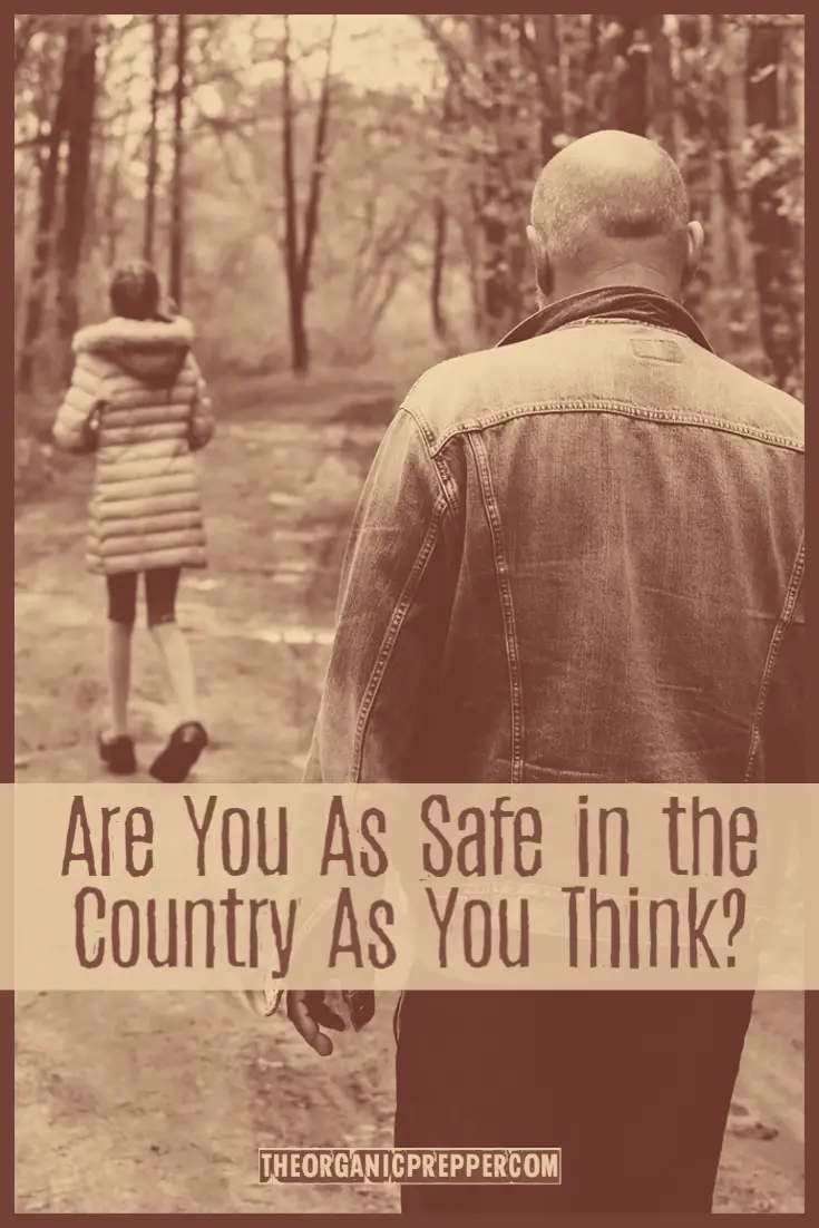 Are You As Safe in the Country As You Think?