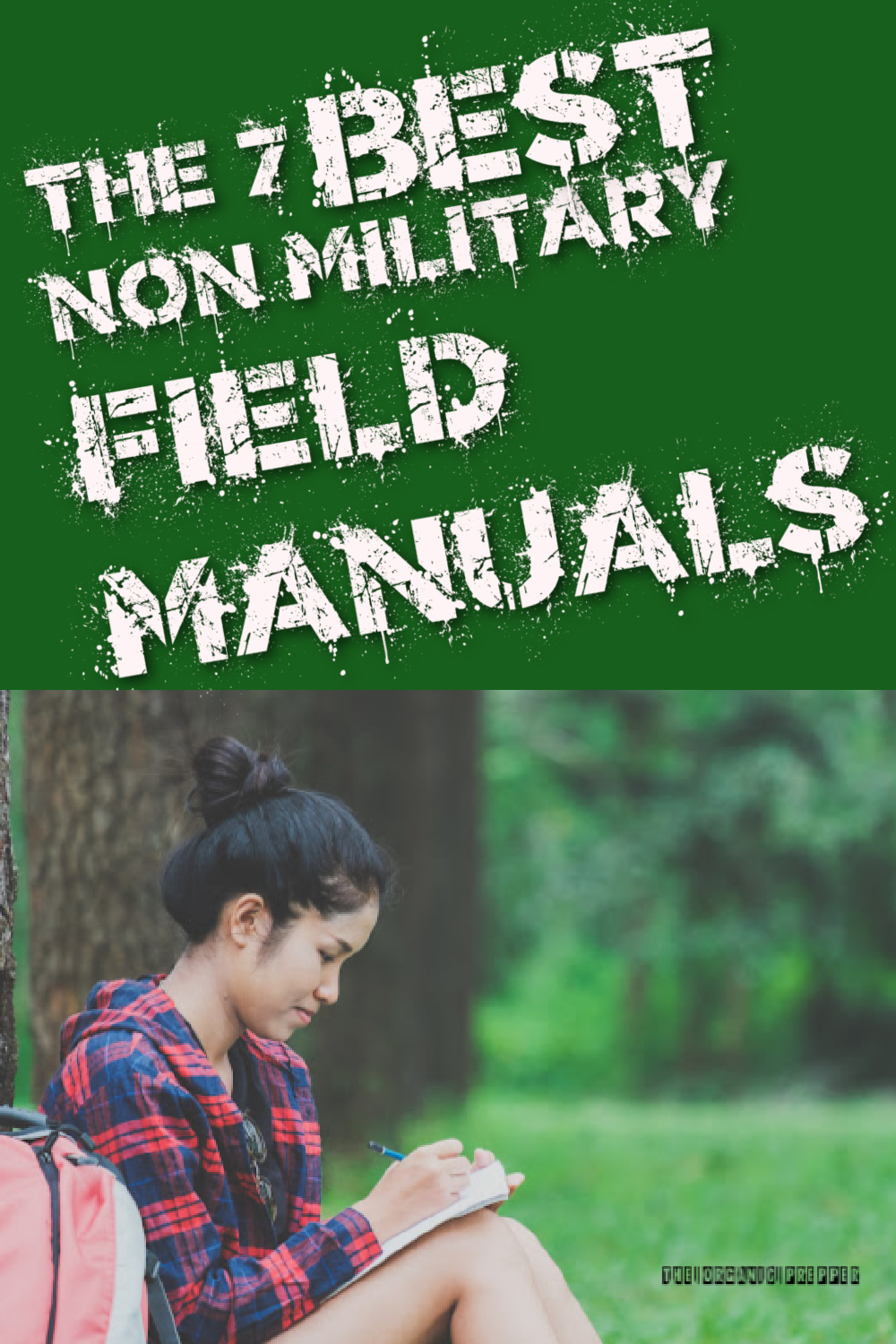 The 7 BEST Non-Military Field Manuals