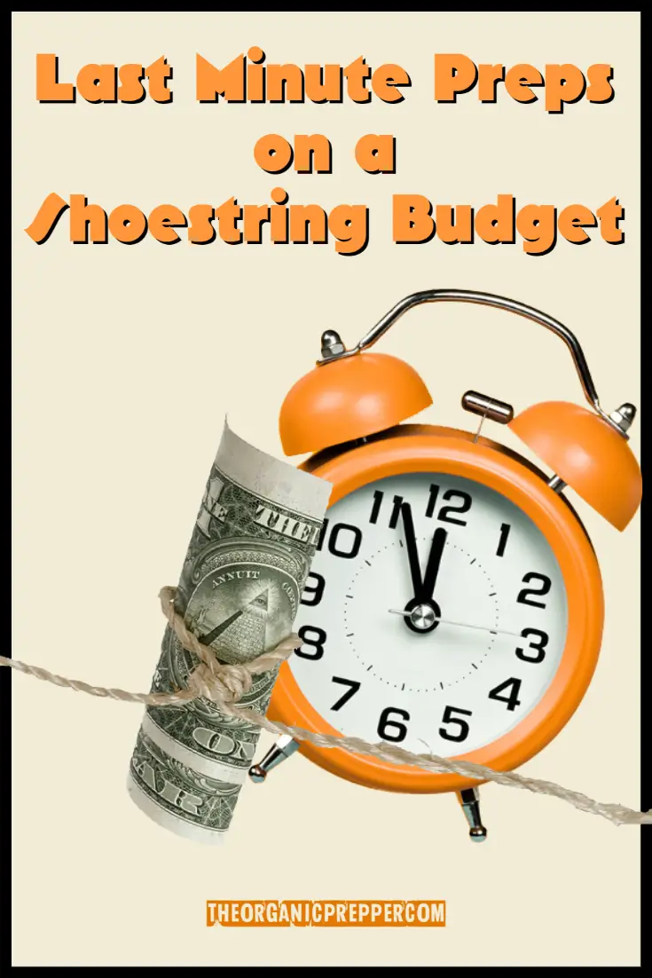 Last-Minute Preps on a Shoestring Budget